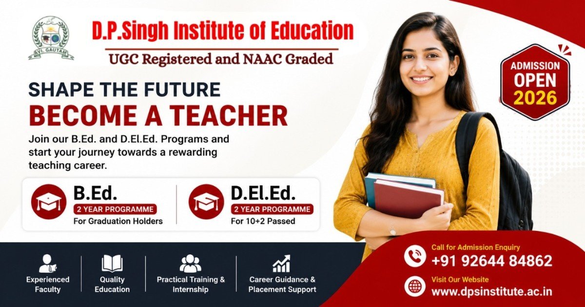 Why B.Ed and D.El.Ed Are Among the Best Career Choices in 2026: A Complete Guide for Future Teachers